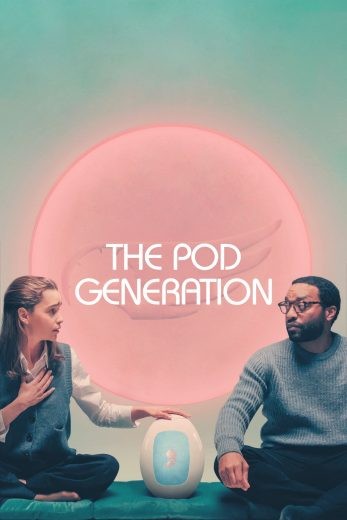 مشاهدة فيلم The Pod Generation 2023 مدبلج مشاهدة فيلم The Pod Generation 2023 مدبلج