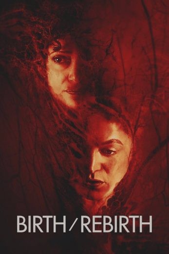 مشاهدة فيلم Birth/Rebirth 2023 مدبلج مشاهدة فيلم Birth/Rebirth 2023 مدبلج
