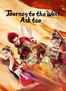 مشاهدة فيلم Journey to the West Ask tao 2023 مترجم مشاهدة فيلم Journey to the West Ask tao 2023 مترجم