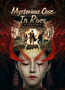 مشاهدة فيلم Mysterious Case In River 2023 مترجم مشاهدة فيلم Mysterious Case In River 2023 مترجم
