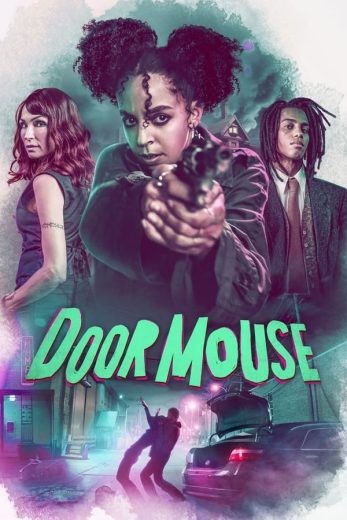 مشاهدة فيلم Door Mouse 2022 مترجم مشاهدة فيلم Door Mouse 2022 مترجم