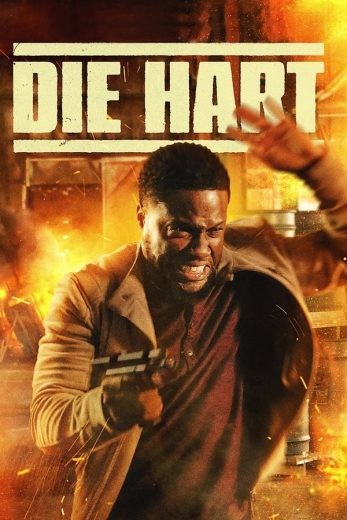 مشاهدة فيلم Die Hart: The Movie 2023 مترجم مشاهدة فيلم Die Hart: The Movie 2023 مترجم