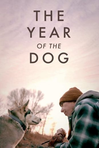 مشاهدة فيلم The Year of the Dog 2022 مترجم مشاهدة فيلم The Year of the Dog 2022 مترجم
