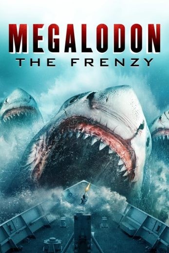 مشاهدة فيلم Megalodon: The Frenzy 2023 مترجم مشاهدة فيلم Megalodon: The Frenzy 2023 مترجم